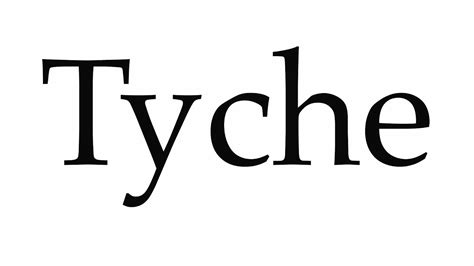 how to pronounce tyche goddess.